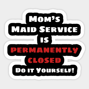 Maid's Service Closed (White) Sticker